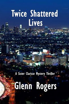 Twice Shattered Lives - Rogers, Glenn