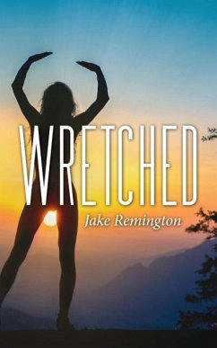 Wretched - Remington, Jake