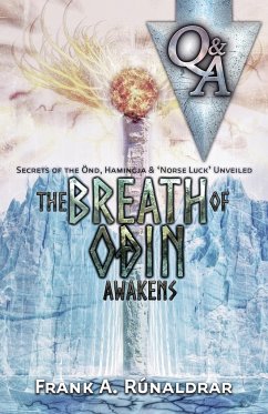 The Breath of Odin Awakens - Questions & Answers - Rúnaldrar, Frank A