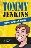 Tommy Jenkins Summertime Hero