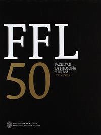 Cover Cincuentenario de la Facultad de Filosofía y Letras (FFL 50)