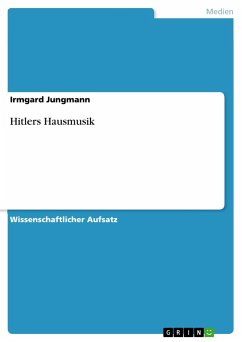 Hitlers Hausmusik - Jungmann, Irmgard