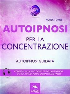 Autoipnosi per la concentrazione