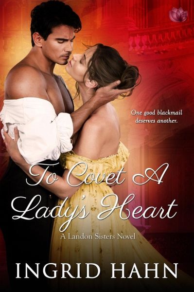 To Covet a Lady's Heart (eBook, ePUB) To Covet a Lady's Heart (eBook, ePUB)