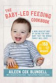The Baby Led Feeding Cookbook (eBook, ePUB)