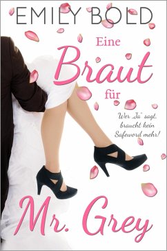 Eine Braut für Mr. Grey (eBook, ePUB) - Bold, Emily
