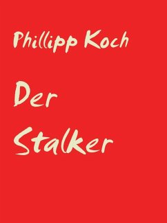 Der Stalker (eBook, ePUB)