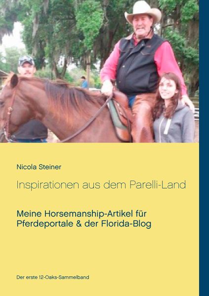 Inspirationen aus dem Parelli-Land (eBook, ePUB) von Nicola Steiner -  Portofrei bei bücher.de