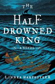 The Half-Drowned King (eBook, ePUB)