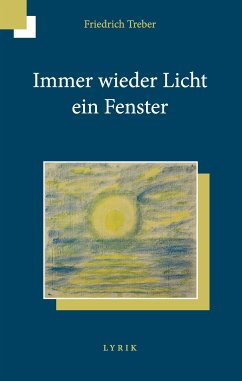 Immer wieder Licht ein Fenster (eBook, ePUB) - Treber, Friedrich