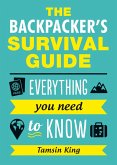 The Backpacker's Survival Guide (eBook, ePUB)