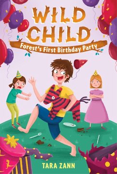 Wild Child: Forest's First Birthday Party (eBook, ePUB) - Zann, Tara
