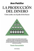 La producción del dinero (eBook, ePUB)