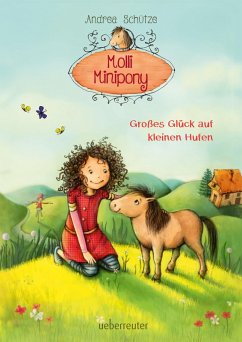 Großes Glück auf kleinen Hufen / Molli Minipony Bd.1 (eBook, ePUB) - Schütze, Andrea