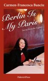 Berlin Is My Paris (eBook, ePUB)
