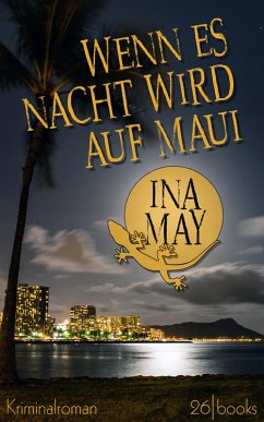 Wenn es Nacht wird auf Maui (eBook, ePUB) - May, Ina