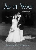 As It Was: A Memoir (eBook, ePUB)
