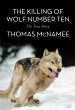 The Killing of Wolf Number Ten (eBook,... - Bild 1
