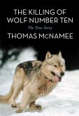The Killing of Wolf Number Ten (eBook, ePUB)