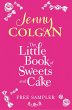The Little Book Of Sweets And Cake: A... - Bild 1
