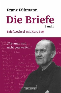 Franz Fühmann, Die Briefe Band 1 (eBook, ePUB) - Fühmann, Franz; Batt, Kurt