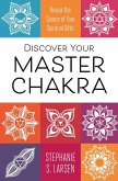Discover Your Master Chakra (eBook, ePUB)