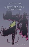 Zeitalter der Schatten (eBook, ePUB)