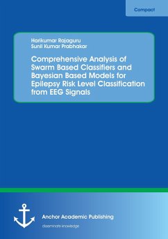 Comprehensive Analysis of Swarm Based Classifiers and Bayesian Based Models for Epilepsy Risk Level Classification from EEG Signals - Rajaguru, Harikumar;Prabhakar, Sunil Kumar