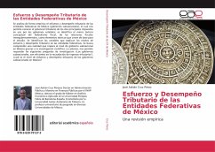Esfuerzo y Desempeño Tributario de las Entidades Federativas de México