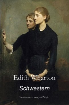 Schwestern - Wharton, Edith