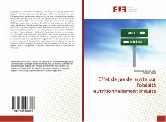 Effet de jus de myrte sur l'obésité nutritionnellement induite - Jabri, Mohamed-Amine;Sebai, Hichem