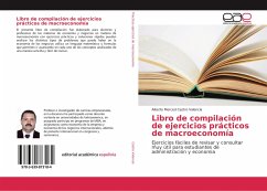 Libro de compilación de ejercicios prácticos de macroeconomía - Castro Valencia, Alberto Merced
