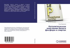 Kataliticheskoe okislenie belogo fosfora w spirtah - Abdreimova, Rumiya