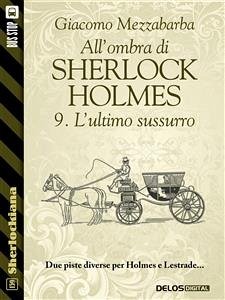 All'ombra di Sherlock Holmes - 9. L'ultimo sussurro (eBook, ePUB) - Mezzabarba, Giacomo