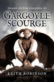 Gargoyle Scourge (Island of Fog Legacies, #3) (eBook, ePUB)