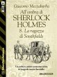 All'ombra di Sherlock Holmes - 8. La... - Bild 1
