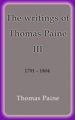 The writings of Thomas Paine III (eBook, ePUB) - Paine, Thomas