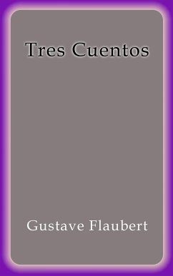 Tres cuentos (eBook, ePUB) - Flaubert, Gustave