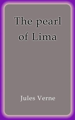 The pearl of Lima (eBook, ePUB) - Verne, Jules