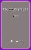 The underground city (eBook, ePUB)