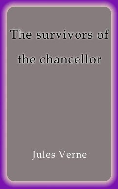 The survivors of the chancellor (eBook, ePUB) - Verne, Jules
