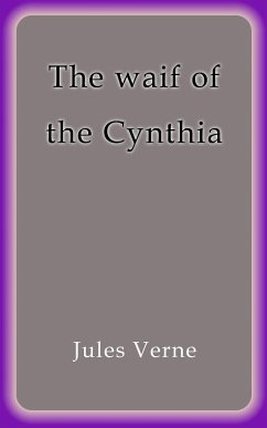 The waif of the Cynthia (eBook, ePUB) - Verne, Jules