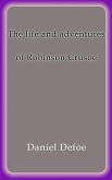 The life and adventures of Robinson Crusoe (eBook, ePUB)