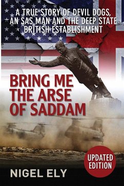 Bring Me The Arse Of Saddam - Ely, Nigel