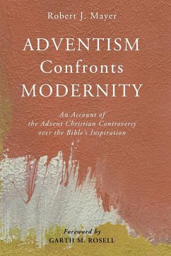 Adventism Confronts Modernity - Mayer, Robert J.