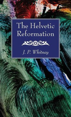The Helvetic Reformation
