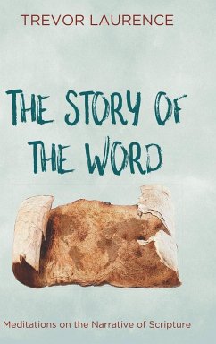 The Story of the Word - Laurence, Trevor