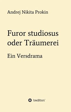 Furor studiosus oder Träumerei - Nikita Prokin, Andrej