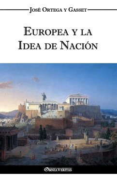 Europea y la Idea de Nación - Historia como sistema - Ortega Y. Gasset, José