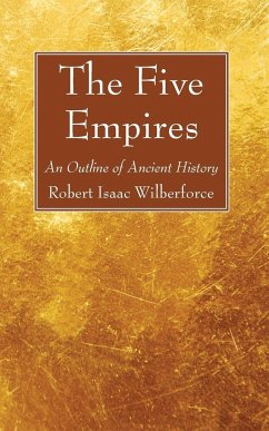 The Five Empires - Wilberforce, Robert Isaac